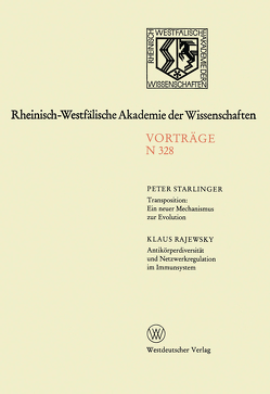 Transposition: Ein neuer Mechanismus zur Evolution. Antikörperdiversität und Netzwerkregulation im Immunsystem von Starlinger,  Peter