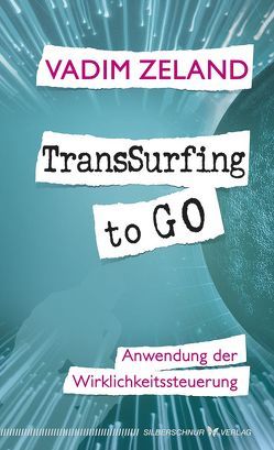 TransSurfing to go von Judith,  Elze, Zeland,  Vadim