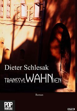 TRANSSYLWAHNIEN von Schlesak,  Dieter