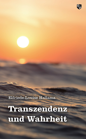 Transzendenz und Wahrheit von Hallama,  Elfriede-Louise