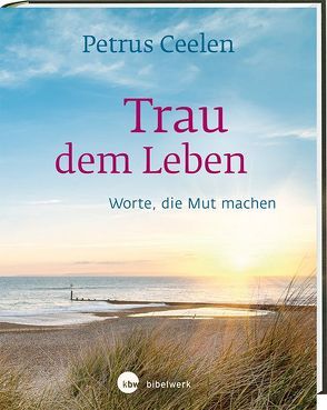 Trau dem Leben von Ceelen,  Petrus