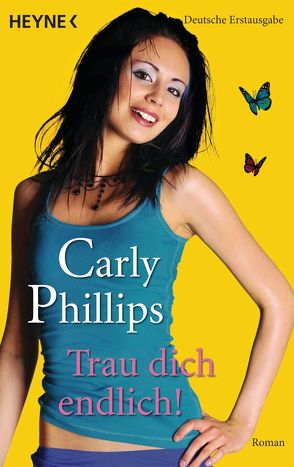 Trau dich endlich! von Phillips,  Carly, Sturm,  Ursula C.