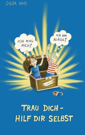 Trau Dich – hilf Dir selbst! von Haß,  Sylvia