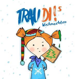 TrauDi ’s Weihnachten von Aranovych,  Tanja, Bernhard Seidler,  Christian Theiss, Walpot,  Martin