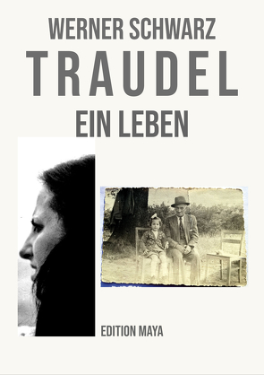 TRAUDEL von Schwarz,  Werner