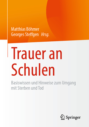 Trauer an Schulen von Böhmer,  Matthias, Steffgen,  Georges