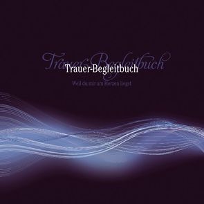 Trauer-Begleitbuch von Leschnikowski,  Knut