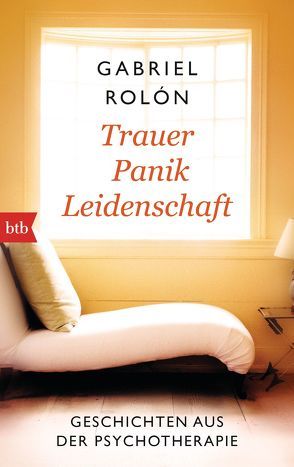 Trauer, Panik, Leidenschaft von Kultzen,  Peter, Rolón,  Gabriel