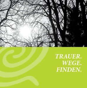 TRAUER.WEGE.FINDEN. von Bossert,  Julia