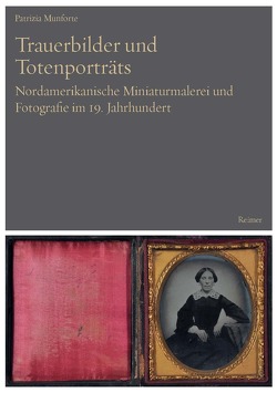 Trauerbilder und Totenporträts von Munforte,  Patrizia