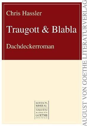 Traugott & Blabla von Hassler,  Chris