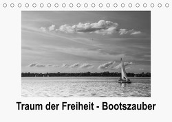 Traum der Freiheit – Bootszauber (Tischkalender 2023 DIN A5 quer) von Wally