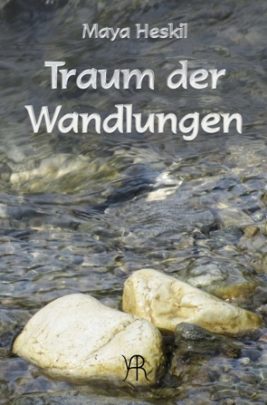 Traum der Wandlungen von Heskil,  Maya