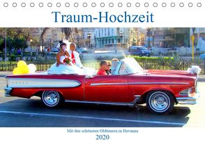 Traum-Hochzeit – Mit den schönsten Oldtimern in Havanna (Tischkalender 2020 DIN A5 quer) von von Loewis of Menar,  Henning