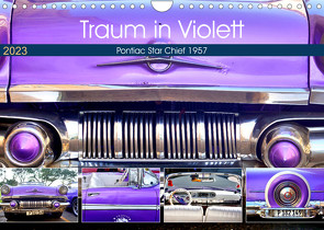 Traum in Violett – Pontiac Star Chief 1957 (Wandkalender 2023 DIN A4 quer) von von Loewis of Menar,  Henning