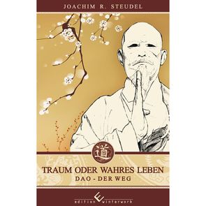 Traum oder wahres Leben von R.Steudel,  Joachim