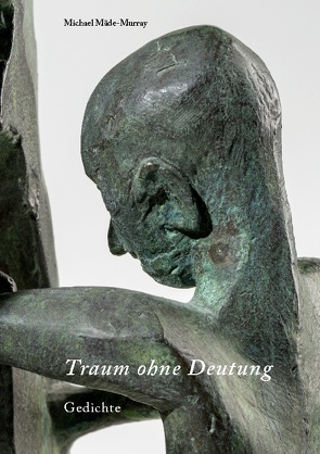 Traum ohne Deutung von Mäde-Murray,  Michael