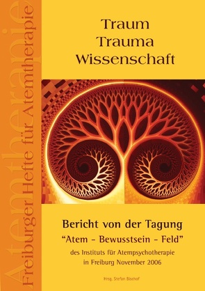 Traum Trauma Wissenschaft von Bischof,  Stefan