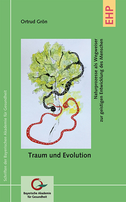 Traum und Evolution von Grön,  Ortrud