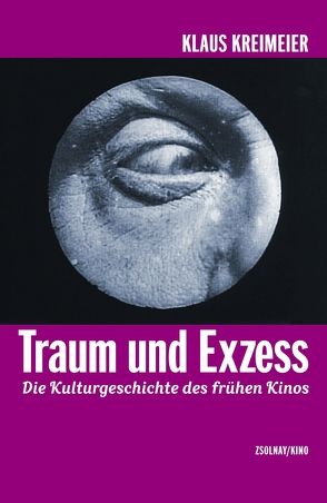 Traum und Exzess von Kreimeier,  Klaus