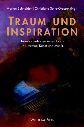 Traum und Inspiration von Schneider,  Marlen, Solte-Gresser,  Christiane