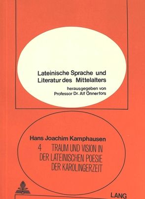 Traum und Vision in der lateinischen Poesie der Karolingerzeit von Kamphausen,  Hans-J.