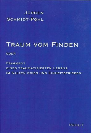 Traum vom Finden von Schmidt-Pohl,  Jürgen