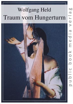 Traum vom Hungerturm von Held,  Wolfgang