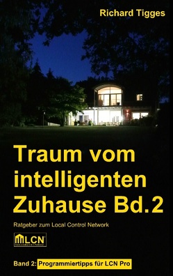 Traum vom intelligenten Zuhause – Band 2 von Tigges,  Richard