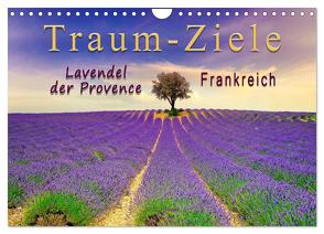 Traum-Ziele – Lavendel der Provence, Frankreich (Wandkalender 2024 DIN A4 quer), CALVENDO Monatskalender von Roder,  Peter