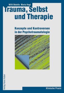 Trauma, Selbst und Therapie von Butollo,  Willi, Hagl,  Maria, Krüsmann,  Marion, Maragkos,  Markos, Rosner,  Rita