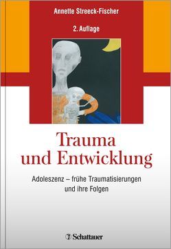 Trauma und Entwicklung von Streeck-Fischer,  Annette