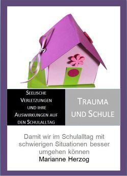 Trauma und Schule von Herzog,  Marianne