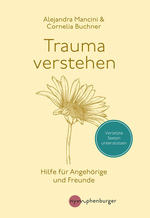 Trauma verstehen von Buchner,  Cornelia, Mancini,  Alejandra