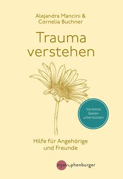 Trauma verstehen von Mancini,  Alejandra