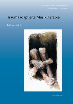 Traumaadaptierte Musiktherapie von Wiesmüller,  Edith