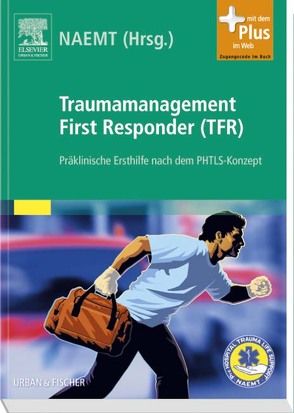 Traumamanagement First Responder (TFR) von NAEMT