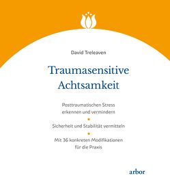 Traumasensitive Achtsamkeit von Britton,  Willoughby, Stippa,  Anna, Treleaven,  David