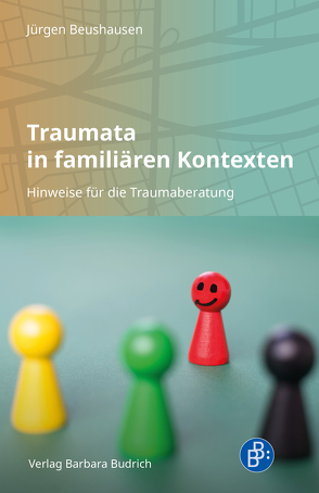 Traumata in familiären Kontexten von Beushausen,  Jürgen