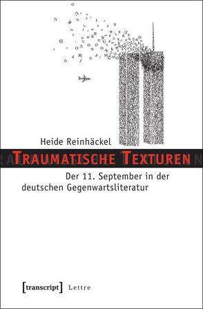 Traumatische Texturen von Reinhäckel,  Heide