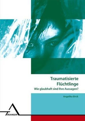 Traumatisierte Flüchtlinge von Birck,  Angelika