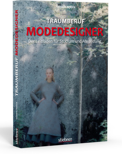 Traumberuf Modedesigner von Boeck,  Yasmin