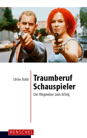 Traumberuf Schauspieler von Boldt,  Ulrike