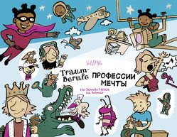 Traumberufe – Ausgabe Deutsch-Russisch von Müller,  Ingrid, Schmitz,  Ka, Schmitz-Weicht,  Cai