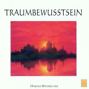 Traumbewusstsein von Wessbecher,  Harald