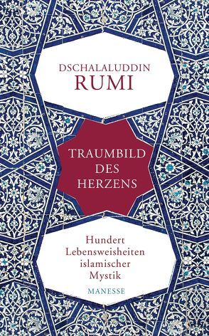 Traumbild des Herzens von Bürgel,  Johann-Christoph, Rumi,  Dschalaluddin