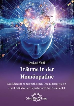 Träume in der Homöopathie von Vakil,  Prakash