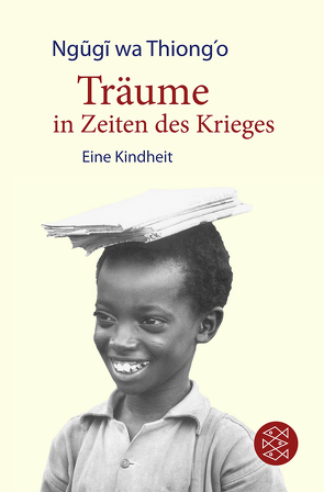 Träume in Zeiten des Krieges von Brückner,  Thomas, Thiong'o,  Ngugi wa