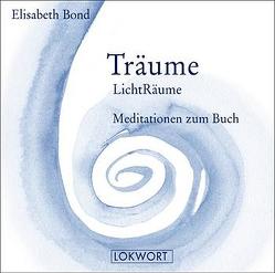 Träume – LichtRäume von Bond,  Elisabeth, Gemert,  Ben van