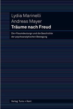 Träume nach Freud von Burnham,  John C., Marinelli,  Lydia, Mayer,  Andreas